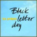 [black letter day - small cover - click for larger]